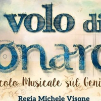 LEONARDO DA VINCI…IL MUSICAL!!! – IL VOLO DI LEONARDO
