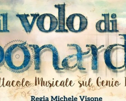 LEONARDO DA VINCI…IL MUSICAL!!! – IL VOLO DI LEONARDO