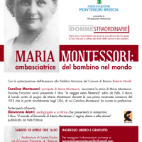 Maria Montessori: Ambasciatrice del bambino nel mondo